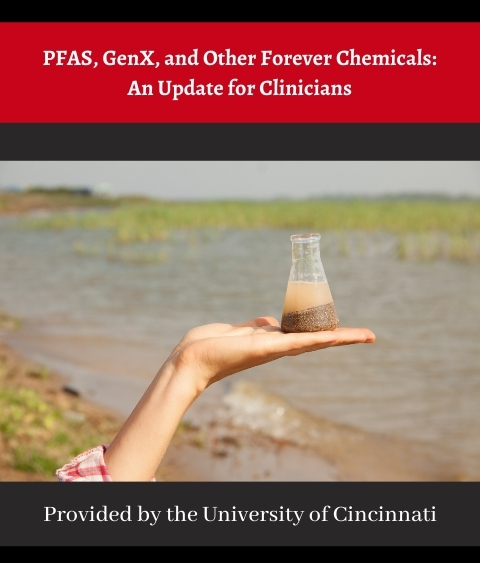 PFAS, GenX, and Other Forever Chemicals: An Update for Clinicians Banner